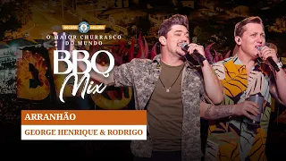 George Henrique e Rodrigo - Arranhão - BBQ Mix 2022 Goiânia