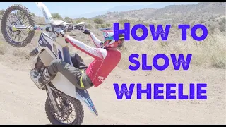 How to slow wheelie