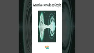 How scientists created Baby Wormhole using Quantum computer in lab  at Google.#short   #warmhole