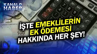 Emeklilerin Ek Zammında Maaş Hesaplaması Nasıl Yapılacak? İşte Ek Ödeme Hakkında Her Şey! #Haber