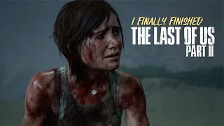 I Finally Finished The Last of Us Part II