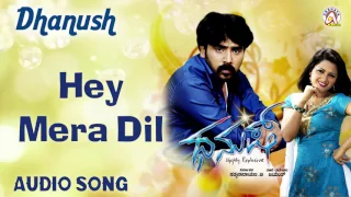 Dhanush I "Hey Mera Dil" Audio Song I Prashanth, Ramanithu Chaudhary I Akshaya Audio