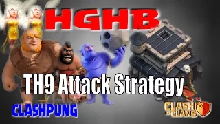 Clan Wars HGHB TH9 Attack Strategy with Low Heroes Clash of Clans