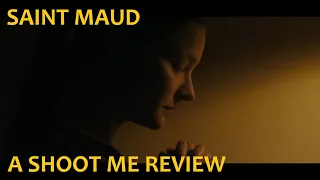 SAINT MAUD (2019)  -  Never Waste Your Pain (Spoilers!!!)