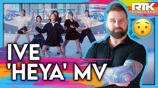 IVE (아이브) - 'HeYa' MV (Reaction)