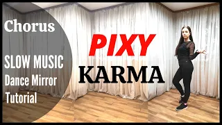 PIXY (픽시) - KARMA Dance Tutorial | Mirrored + SLOW MUSIC | Domia Pop