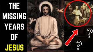 The Lost Years of Jesus:Secrets the Church Hides From You!