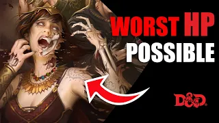 What is the WORST HP Possible in D&D?