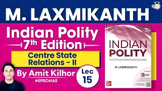 Complete Indian Polity | M. Laxmikanth | Lec 15: Centre state Relations - II | StudyIQ IAS