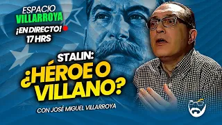 "STALIN CONVIRTIÓ A LA URSS A TRAVÉS DEL SOCIALISMO, EN UNA POTENCIA EUROPEA Y MUNDIAL": VILLARROYA