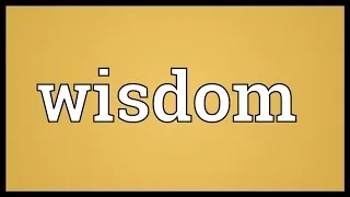 Wisdom Meaning
