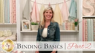 Binding Basics Part Two | a Shabby Fabrics Quilting Tutorial