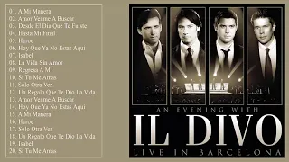 Il Divo Sus Mejores Canciones (26 Grandes Exitos)