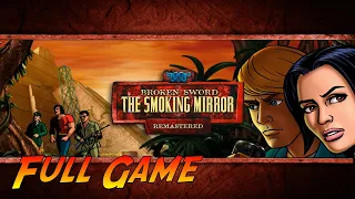 Broken Sword 2 - the Smoking Mirror: Remastered | Complete Walkthrough - Full Game | No Commentary