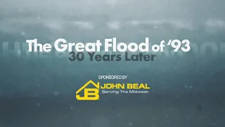 The Great Flood of ‘93: 30 Years Later