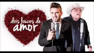 Dois Loucos de amor - Humberto e Ronaldo / 2016