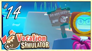 Do Not Feed ... What? - VACATION SIMULATOR | (VR Gameplay) | EP.14