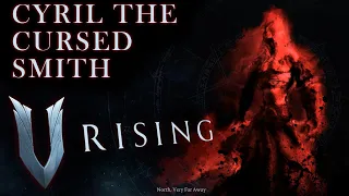 V Rising - Cyril Cursed Smith