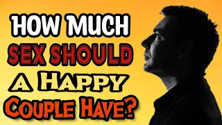 How Much Sex Should a Happy Couple Have?