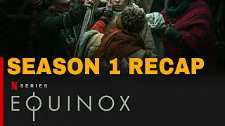 EQUINOX Season 1 Recap | Must Watch Before Season 2 | Netflix Series Explained