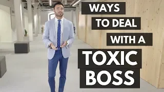 How to Deal with a Toxic Boss (Working in a Toxic Environment)
