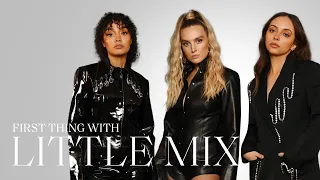 Little Mix On The Moment They Knew They Were Best Friends | First Thing With | ELLE