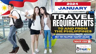 January 2024 Travel Guide - Filipinos Arriving in the Philippines & Outbound Travelers (OFW/Tourist)