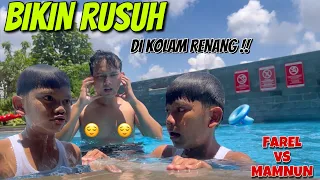 FAREL & MAMNUN RUSUH DI KOLAM RENANG !!