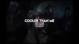 Cooler than me | Edit Audio