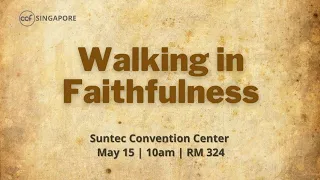 Walking In Faithfulness - May 15 Hebrews 3:7-19