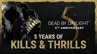 Dead by Daylight | 5 Years of Kills & Thrills