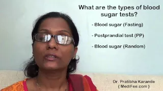 Blood Sugar Test - When, How & What