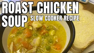 SLOW COOKER ROAST CHICKEN SOUP