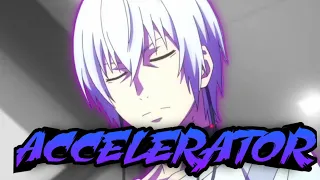 Accelerator「AMV」- Heroᴴᴰ ☠️