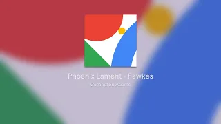 Phoenix Lament - Fawkes