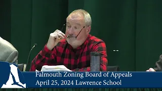 Falmouth Zoning Board of Appeals Lawrence School, April 25, 2024