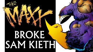 How The Maxx Broke Sam Kieth Part 3