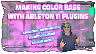 Making COLOR BASS w/ Ableton Live 11 STOCK Plugins!