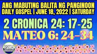 DIYOS O KAYAMANAN | JUNE 18, 2022 | ANG MABUTING BALITA NG PANGINOON | SALITA NG DIYOS | FSMJ