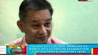 BP: Talisay City College, nanguna sa Mar2012 licensure examination for teachers elementary level