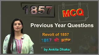 Questions MCQ  Revolt of 1857 previous year  by Ankita Dhaka