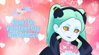 Alone? On Valentine’s Day with Rebecca [Cyberpunk Edgerunners Character Audio]