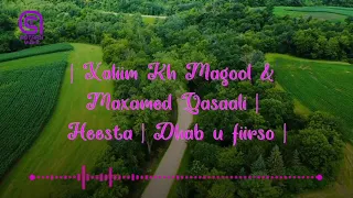 Xaliimo Khaliif Magool iyo Maxamed Warsame Qasaali Heesta | Dheel majoogtee | Astaan Music 2020