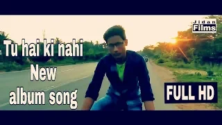 Tu hai Ki Nahi' FULL VIDEO Song | Roy | Spoof | Jacquline Fernandez & Jidan Halder | Jidan Films