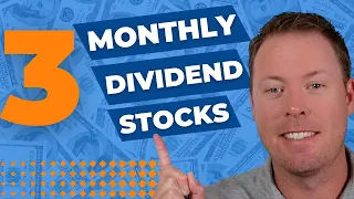 3 Dividend Stocks That Pay Monthly Dividends