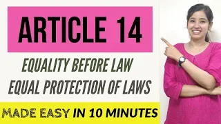 Article 14 Fundamental Right Indian Constitution | With Case Laws | 14(1) & 14(2)