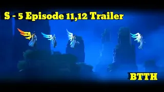 battle thought the heaven Season 5 episode 11,12 New Trailer