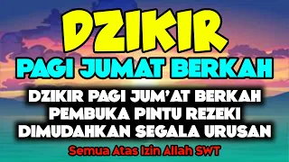 Dzikir Pagi Sesuai Sunnah Pembuka Pintu Rezeki, Kesehatan, Keamanan dan Dimudahkan Segala Urusan