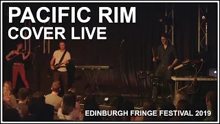 Intermundia Pacific Rim Cover Live - Performed by Intermundia & Lucia La Rezza @EdFringe 2019