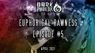 Dark PhoenX - Euphorical Rawness #5 (Euphoric & Rawphoric Hardstyle Mix April 2021)